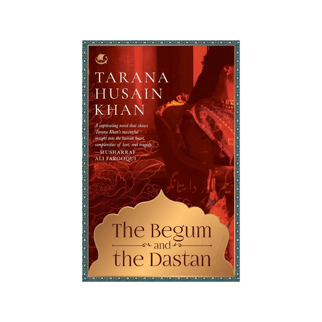 The Begum and The Dastan